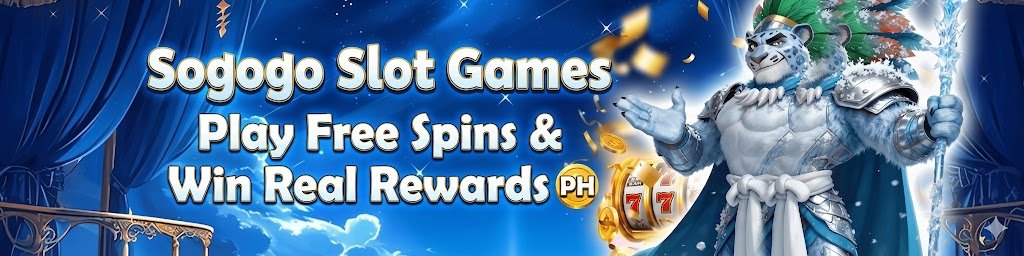 Sogogo Slot Games – Play Free Spins & Win Real Rewards PH